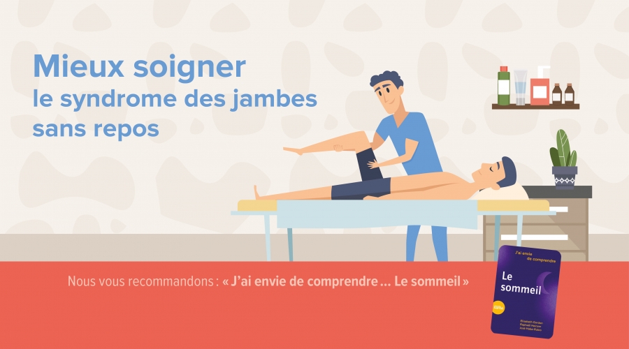 Mieux soigner le syndrome des jambes sans repos